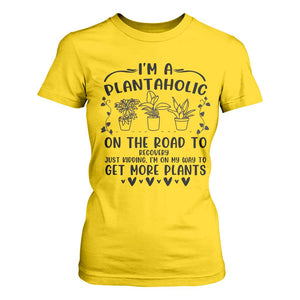 Funny Plant Lover T Shirt For Women Im A Plantaholic On My Way To Get More Plants TS12 Daisy Print Your Wear