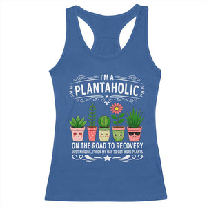 Funny Plantaholic Racerback Tank Top Im On My Way To Get More Plants TS12 Royal Blue Print Your Wear