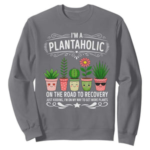 Funny Plantaholic Sweatshirt Im On My Way To Get More Plants TS12 Charcoal Print Your Wear