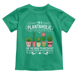 Funny Plantaholic Toddler T Shirt Im On My Way To Get More Plants TS12 Irish Green Print Your Wear