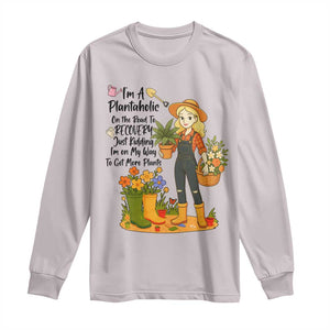 Plantaholic Long Sleeve Shirt Im On My Way To Get More Plants TS12 Ice Gray Print Your Wear