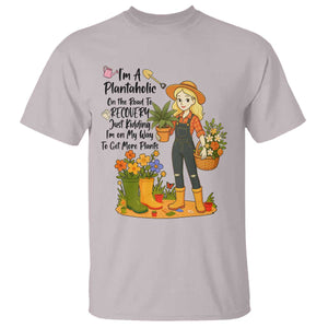 Plantaholic T Shirt Im On My Way To Get More Plants TS12 Ice Gray Print Your Wear