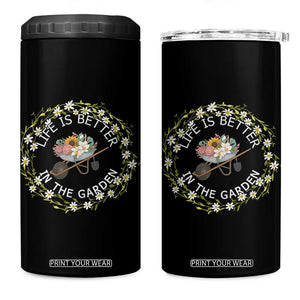 Gardening Lover Gift 4 in 1 Can Cooler Tumbler Life Is Better In The Garden TS12 One Size: 16 oz Black Print Your Wear