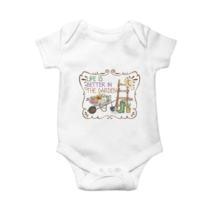 Life Is Better In The Garden Baby Onesie Funny Gardening Quote TS12 White Print Your Wear