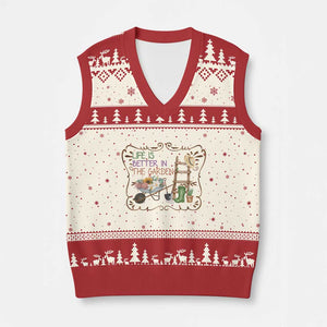 Life Is Better In The Garden V-Neck Knit Sweater Vest Funny Gardening Quote TS12 Beige Red Print Your Wear
