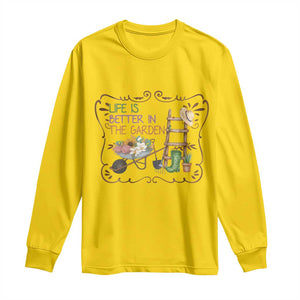 Life Is Better In The Garden Long Sleeve Shirt Funny Gardening Quote TS12 Daisy Print Your Wear