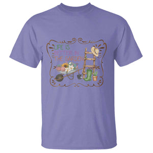 Life Is Better In The Garden T Shirt Funny Gardening Quote TS12 Violet Print Your Wear