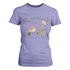 Life Is Better In The Garden T Shirt For Women Funny Gardening Quote TS12 Violet Print Your Wear