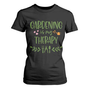 Gardening Is My Therapy T Shirt For Women Funny Plant Lover TS12 Black Print Your Wear