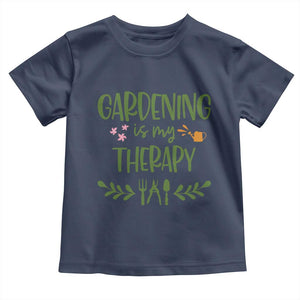 Gardening Is My Therapy Toddler T Shirt Funny Plant Lover TS12 Navy Print Your Wear