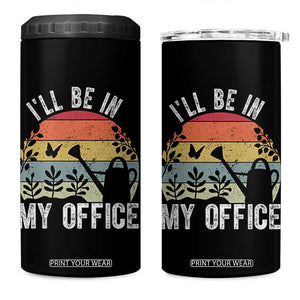 I Will Be In My Office 4 in 1 Can Cooler Tumbler Funny Gardening Lover Gift TS12 One Size: 16 oz Black Print Your Wear