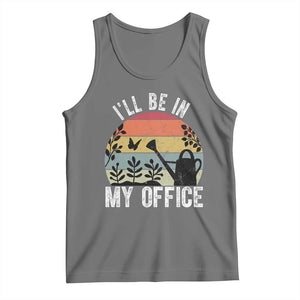 I Will Be In My Office Tank Top Funny Gardening Lover Gift TS12 Black Heather Print Your Wear