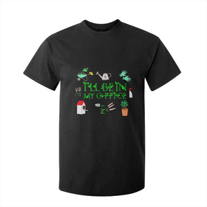 I Will Be In My Office T Shirt For Kid Funny Gift For Gardener TS12 Black Print Your Wear