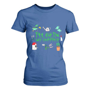 I Will Be In My Office T Shirt For Women Funny Gift For Gardener TS12 Royal Blue Print Your Wear