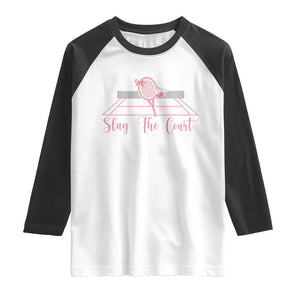Slay The Court Tennis Girl Raglan Shirt Gift For Sport Lover TS12 White Black Print Your Wear