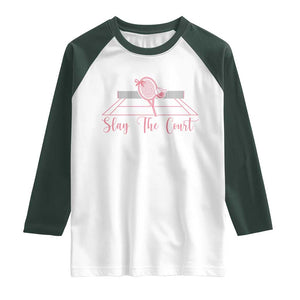 Slay The Court Tennis Girl Raglan Shirt Gift For Sport Lover TS12 White Dark Forest Green Print Your Wear