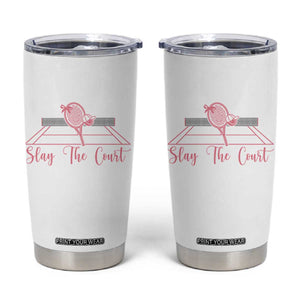 Slay The Court Tennis Girl Tumbler Cup Gift For Sport Lover TS12 White Print Your Wear