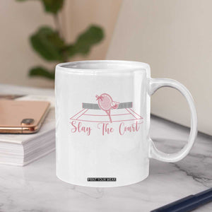 Slay The Court Tennis Girl Coffee Mug Gift For Sport Lover TS12 Print Your Wear