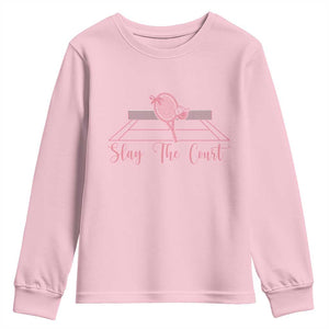 Slay The Court Tennis Girl Youth Sweatshirt Gift For Sport Lover TS12 Light Pink Print Your Wear