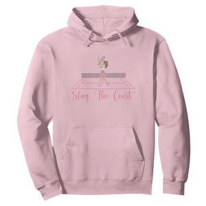 Slay The Court Queen Hoodie Funny Tennis Player Gift For Women TS12 Light Pink Print Your Wear