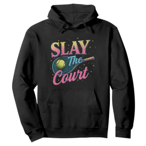 Slay The Court Queen Hoodie Witty Tennis Player Gift For Girls TS12 Black Print Your Wear