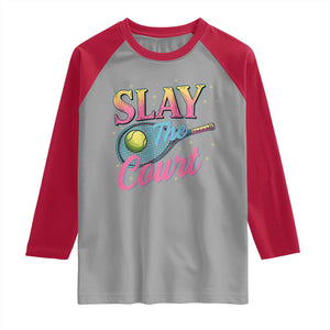 Slay The Court Queen Raglan Shirt Witty Tennis Player Gift For Girls TS12 Sport Gray Red Print Your Wear