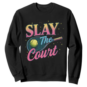 Slay The Court Queen Sweatshirt Witty Tennis Player Gift For Girls TS12 Black Print Your Wear