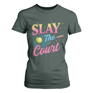 Slay The Court Queen T Shirt For Women Witty Tennis Player Gift For Girls TS12 Dark Forest Green Print Your Wear