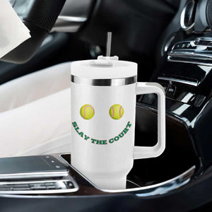 Slay The Court Tennis Girl Tumbler With Handle Funny Tennis Player Gift TS12 Print Your Wear