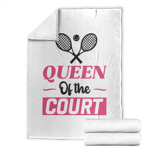 Queen Of The Court Throw Blanket Funny Tennis Girl Gift TS12 White Print Your Wear