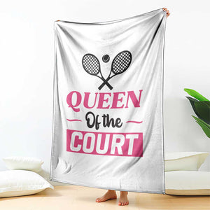 Queen Of The Court Throw Blanket Funny Tennis Girl Gift TS12 Print Your Wear