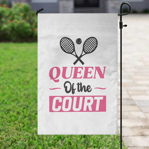 Queen Of The Court Garden Flag Funny Tennis Girl Gift TS12 Print Your Wear