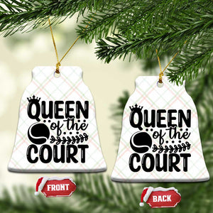 Funny Tennis Lover Gift Ceramic Ornament Queen Of The Court TS12 Print Your Wear