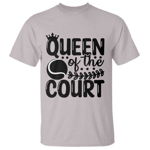 Funny Tennis Lover Gift T Shirt Queen Of The Court TS12 Ice Gray Print Your Wear