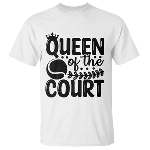Funny Tennis Lover Gift T Shirt Queen Of The Court TS12 White Print Your Wear