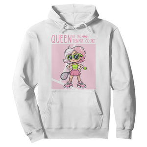 Queen Of The Court Hoodie Funny Tennis Player Gift For Women TS12 White Print Your Wear
