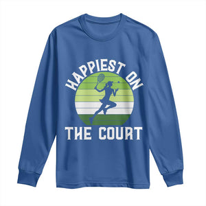 Happiest On The Court Long Sleeve Shirt Vintage Retro Tennis Girl Gift TS12 Royal Blue Print Your Wear