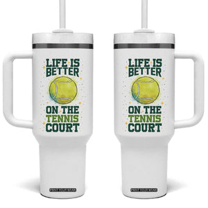 Life Is Better On The Court Tumbler With Handle Tennis Lover Gift TS12 One Size: 40 oz White Print Your Wear