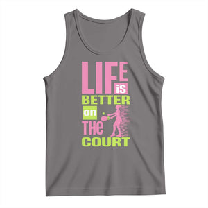 Life Is Better On The Court Tank Top Gift For Tennis Fan TS12 Deep Heather Print Your Wear