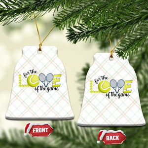 For The Love Of The Game Ceramic Ornament Inspirational Tennis Gift TS12 Print Your Wear