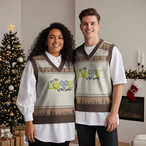 For The Love Of The Game V-Neck Knit Sweater Vest Inspirational Tennis Gift TS12 Mocha Mousse Print Your Wear