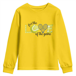 For The Love Of The Game Youth Sweatshirt Inspirational Tennis Gift TS12 Daisy Print Your Wear