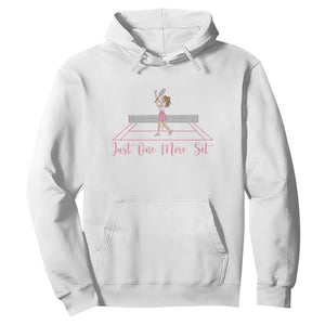 Just One More Set Hoodie Funny Tennis Player Gift For Women TS12 White Print Your Wear