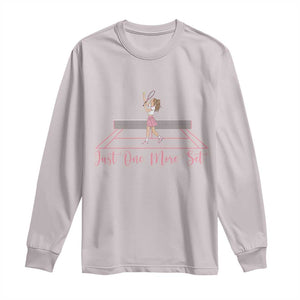 Just One More Set Long Sleeve Shirt Funny Tennis Player Gift For Women TS12 Ice Gray Print Your Wear
