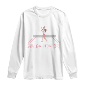 Just One More Set Long Sleeve Shirt Funny Tennis Player Gift For Women TS12 White Print Your Wear