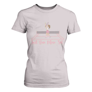 Just One More Set T Shirt For Women Funny Tennis Player Gift For Women TS12 Ice Gray Print Your Wear