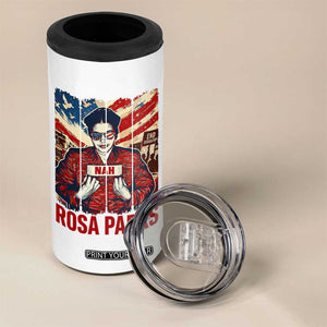 Nah Rosa Parks 4 in 1 Can Cooler Tumbler Black History Month Gift TS12 Print Your Wear