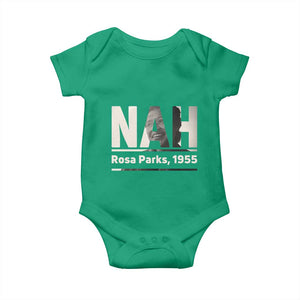 Nah Rosa Parks Baby Onesie Female Empowerment American History TS12 Irish Green Print Your Wear