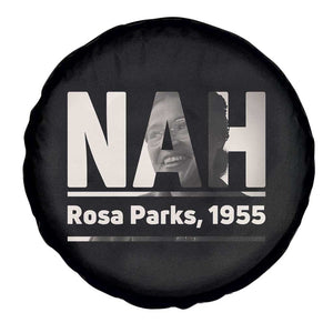 Nah Rosa Parks Spare Tire Cover Female Empowerment American History TS12 Print Your Wear