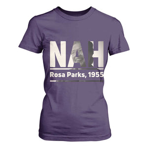 Nah Rosa Parks T Shirt For Women Female Empowerment American History TS12 Purple Print Your Wear